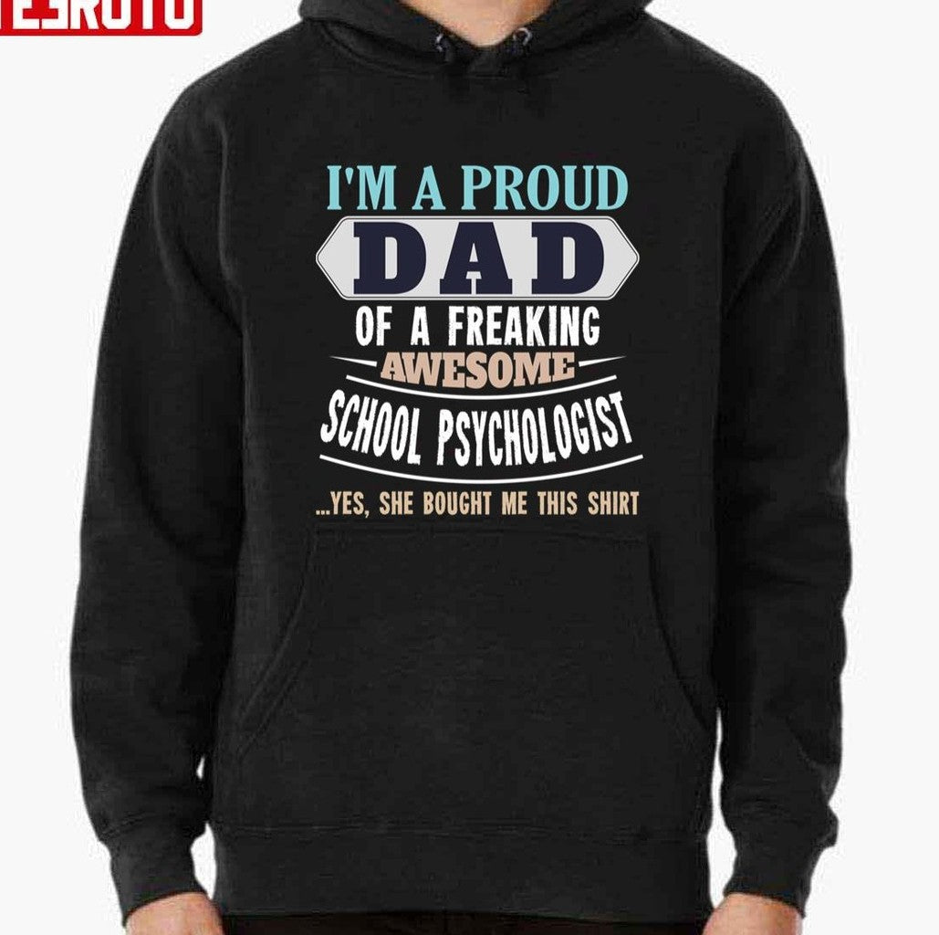 Proud Dad Of Awesome School Psychologist Daughter Father's Day Unisex T-Shirt