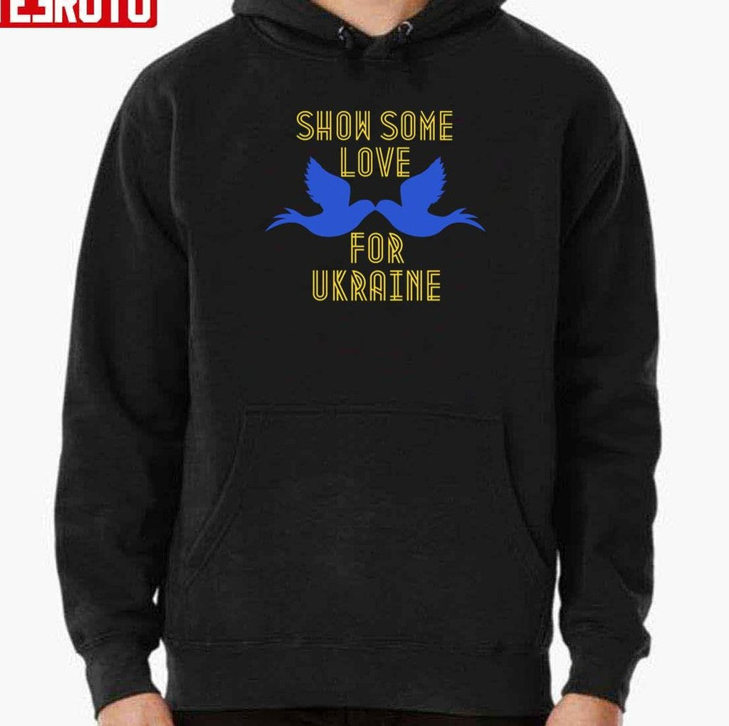 Show Some Love For Ukraine Peace Unisex T-Shirt