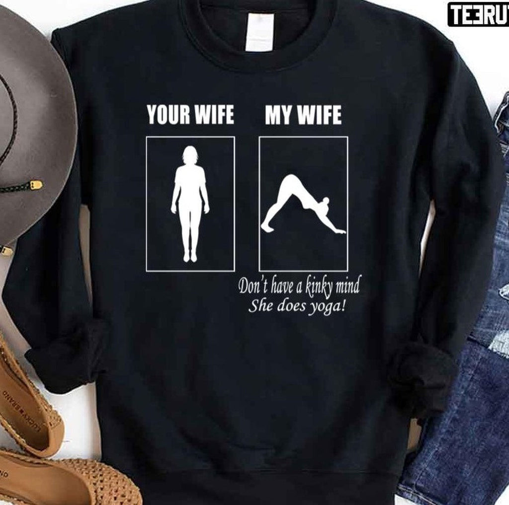 My Wife Your Wife Sweatshirt