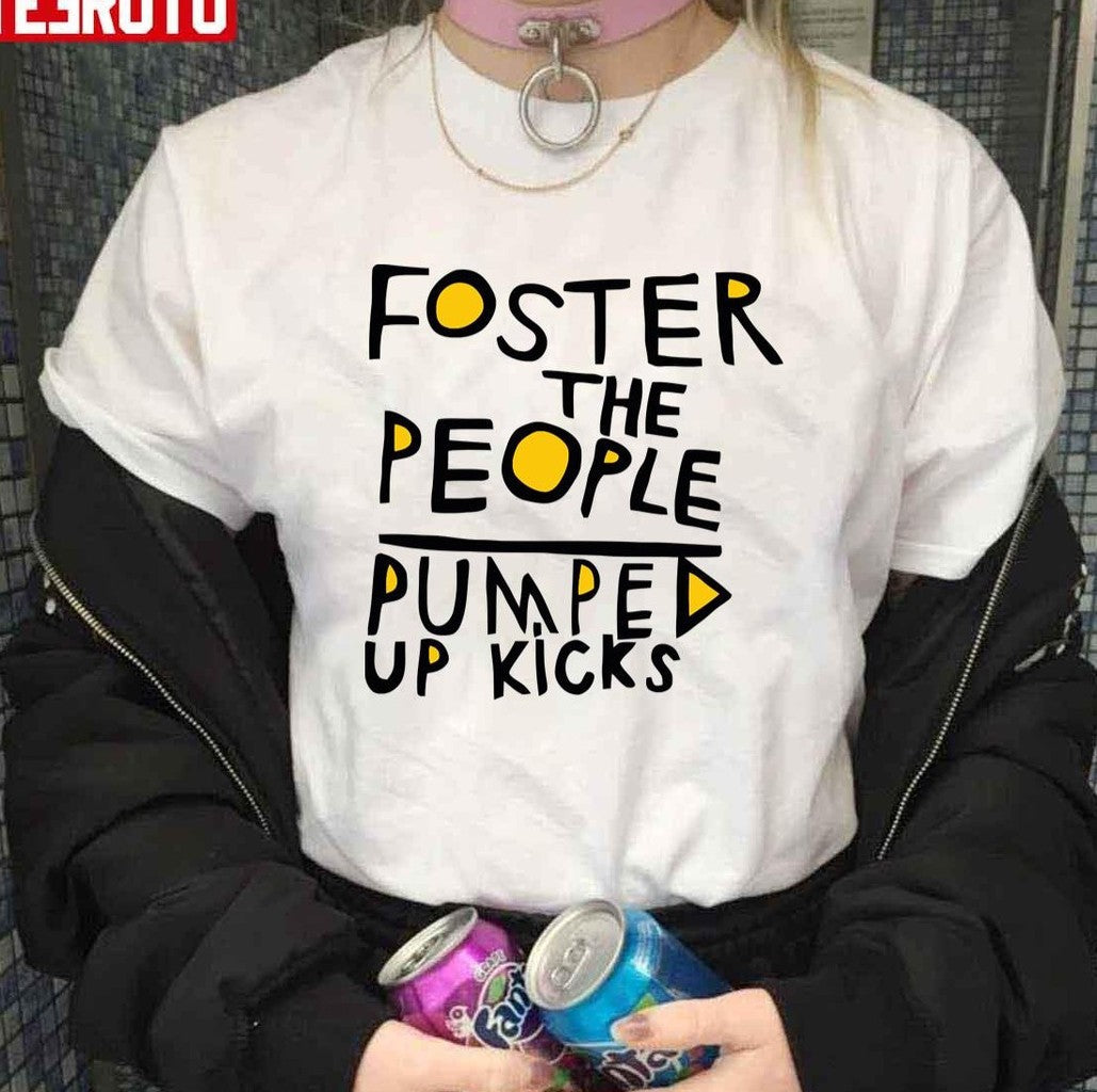 Pumped Up Kicks White The People Foster Design Unisex T-Shirt