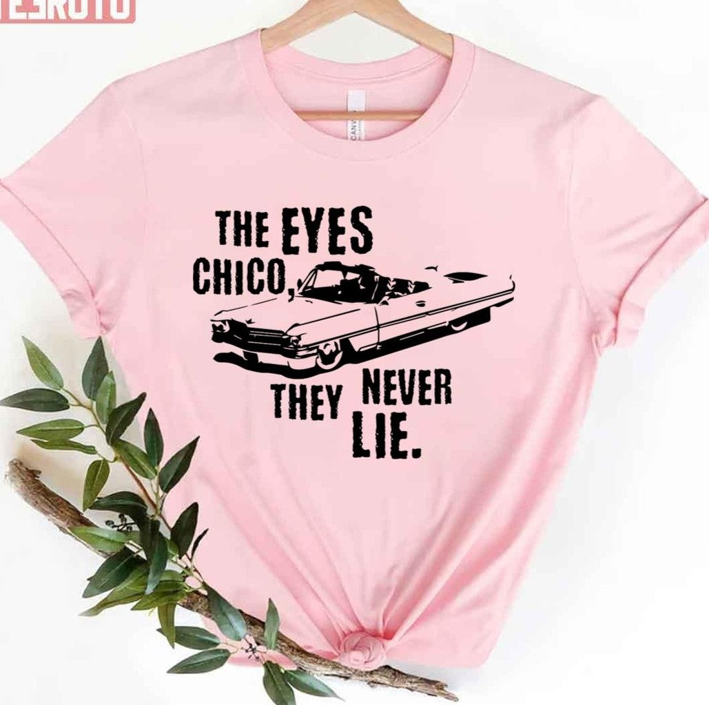 The Eyes Chico They Never Lie Scarface Unisex T-Shirt