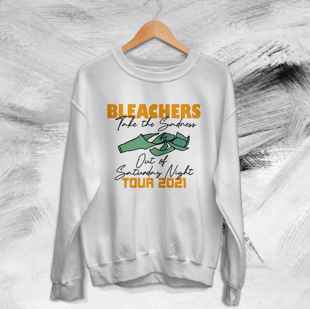 Take The Sadness Out Of Saturday Night Tour 2021 Bleachers Vintage Rock Unisex Sweatshirt