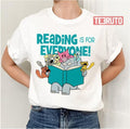 Reading Is For Every One Elephant And Piggie Unisex T-Shirt
