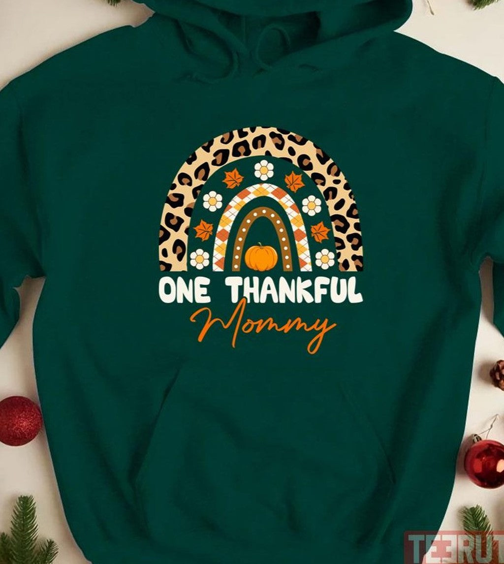 One Thankful Mommy Funny Autumn Mommy Lover The Rainbow Thanksgiving Unisex T-shirt