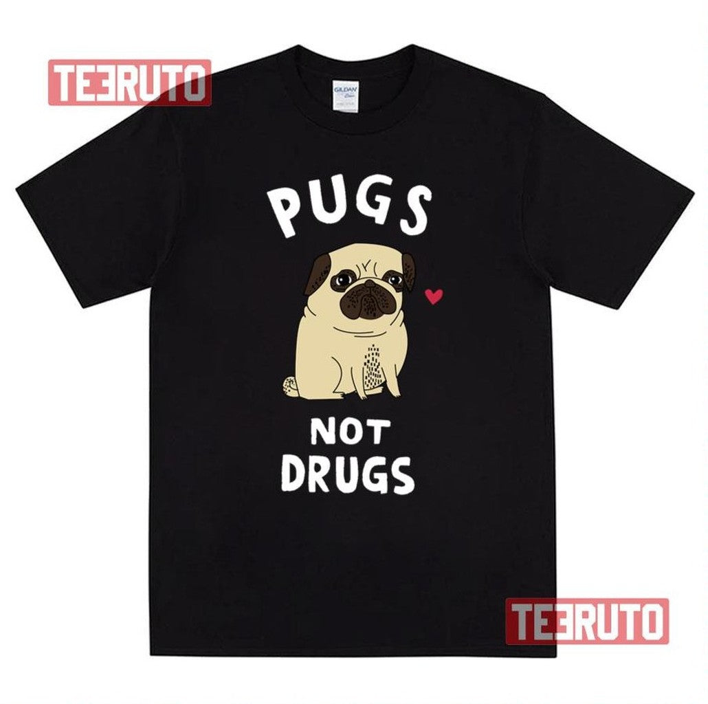 Pugs Not Drugs Unisex T-Shirt