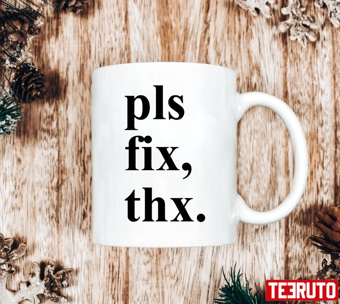 Pls Fix Thx Christmas Unisex Sweatshirt