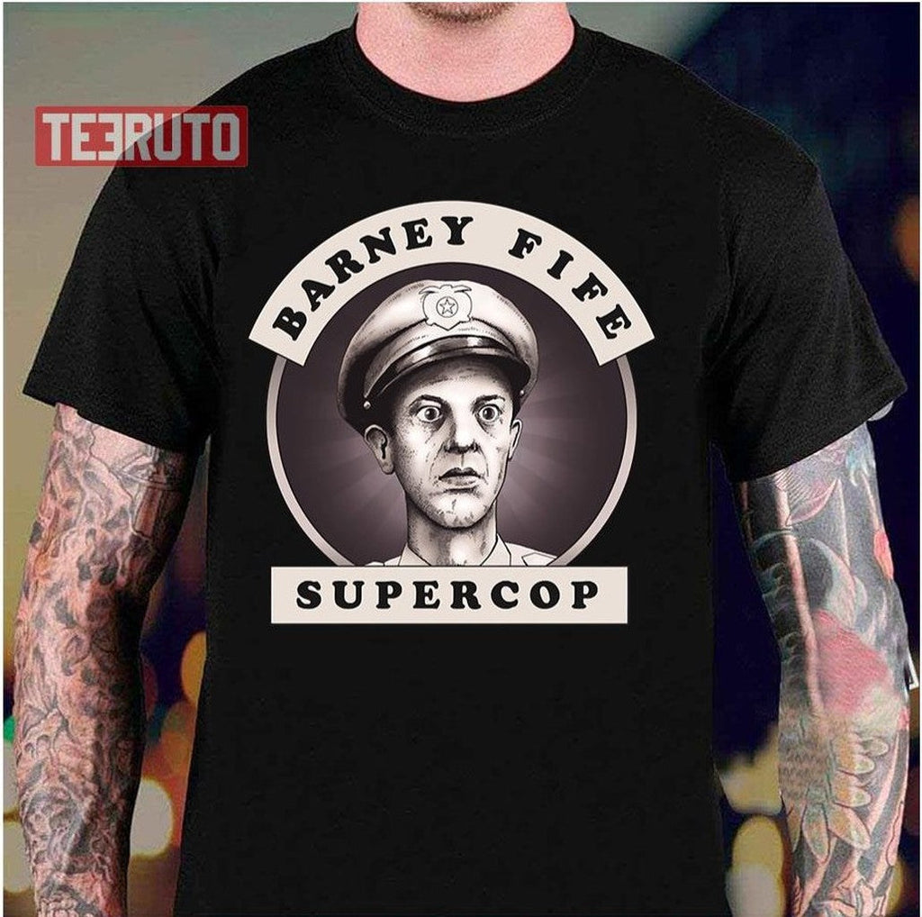 Barney Fife Supercop Andy Griffith Unisex T-Shirt