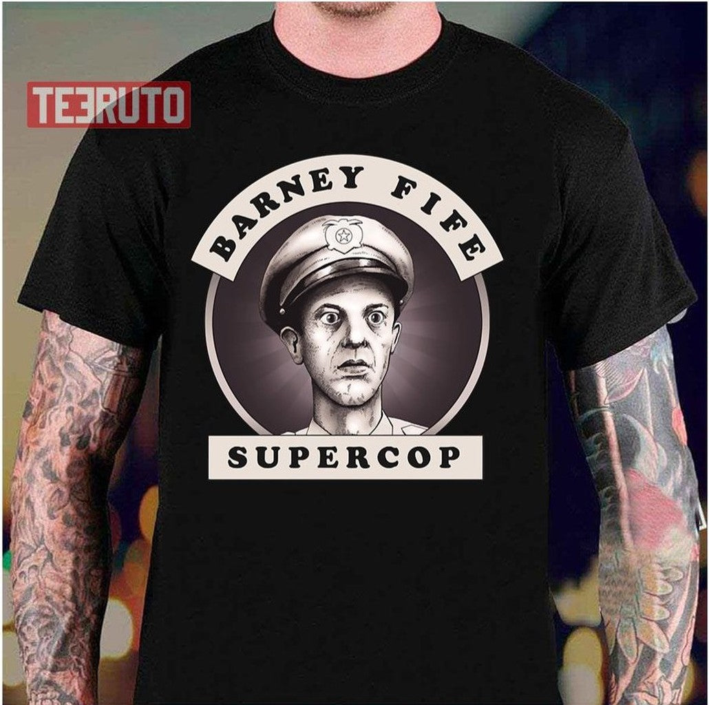 Barney Fife Supercop Andy Griffith Unisex T-Shirt