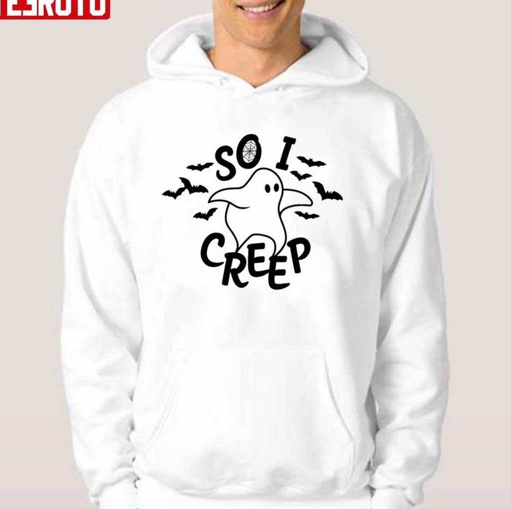 So I Creep Halloween Ghost Funny Unisex T-Shirt