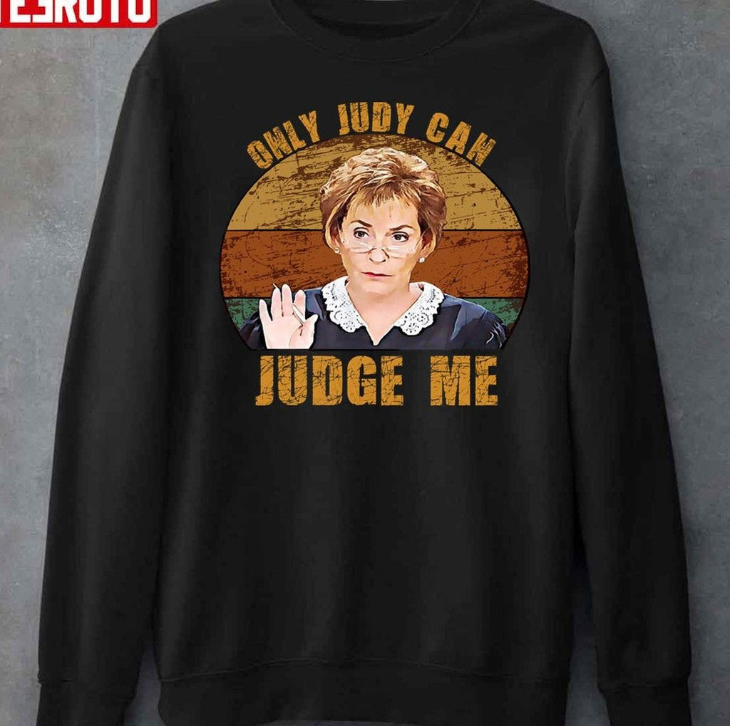 Only Judy Can Judge Me Funny Retro Vintage Unisex T-Shirt