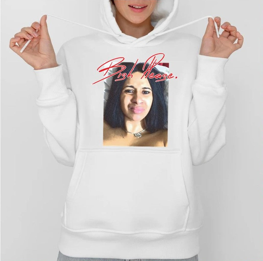 Bish Please Meme Cardi B Unisex Sweatshirt
