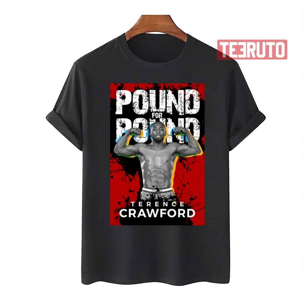 Pound For Pound Terence Crawford Unisex T-Shirt