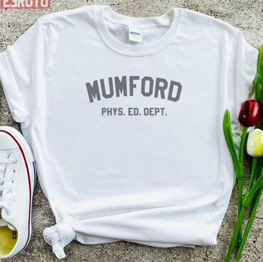 Mumford Phys Ed Dept Unisex T-Shirt