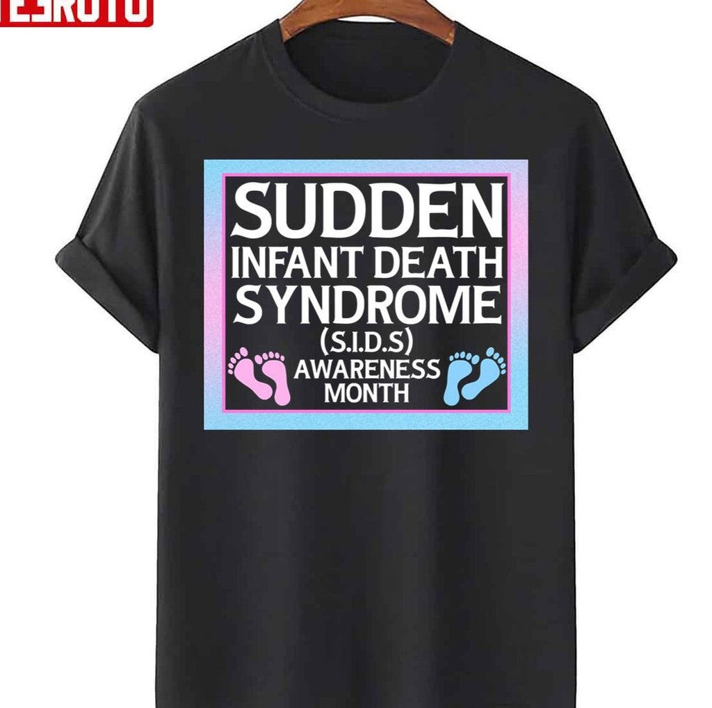 Sudden Infant Death Syndrome Sids Awareness Month Unisex T-Shirt