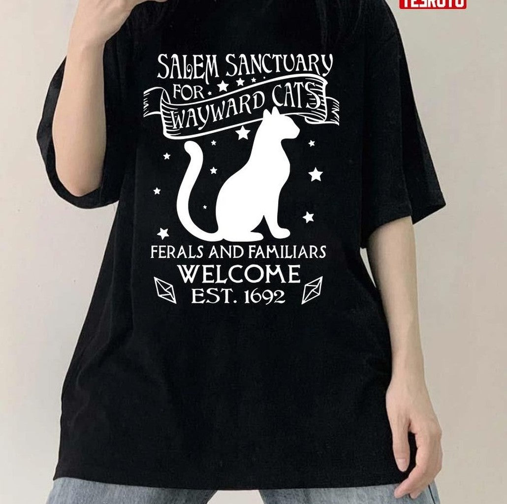 Salem Sanctuary For Wayward Cats Ferals And Familiars Welcome Est 1692 Unisex T-Shirt