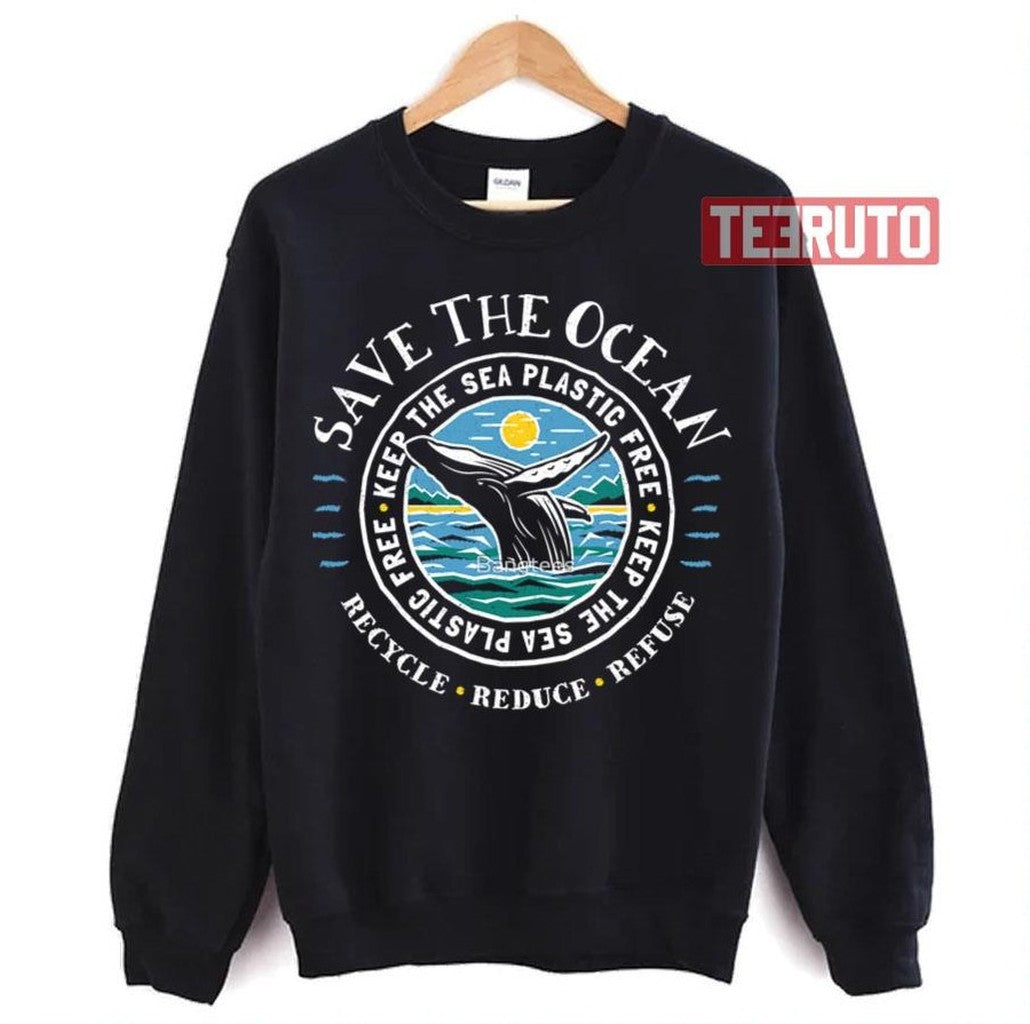 Save The Ocean Keep The Sea Plastic Free Humpback Whale Unisex Sweatshirt