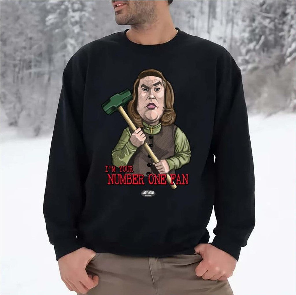 Annie Wilkes Funny Design Misery Stephen King Unisex Sweatshirt