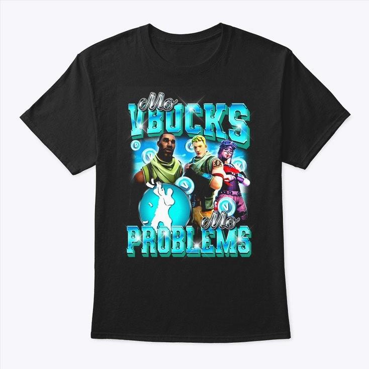 F0rt.nite Mo VBucks Mo Problems Shirt Graphic Tee Men's Vintage Oversized Cotton Short Sleeve Streetwear Casual Trend shirt Gift For Fans, Gift For Men, Gift For Women All Size