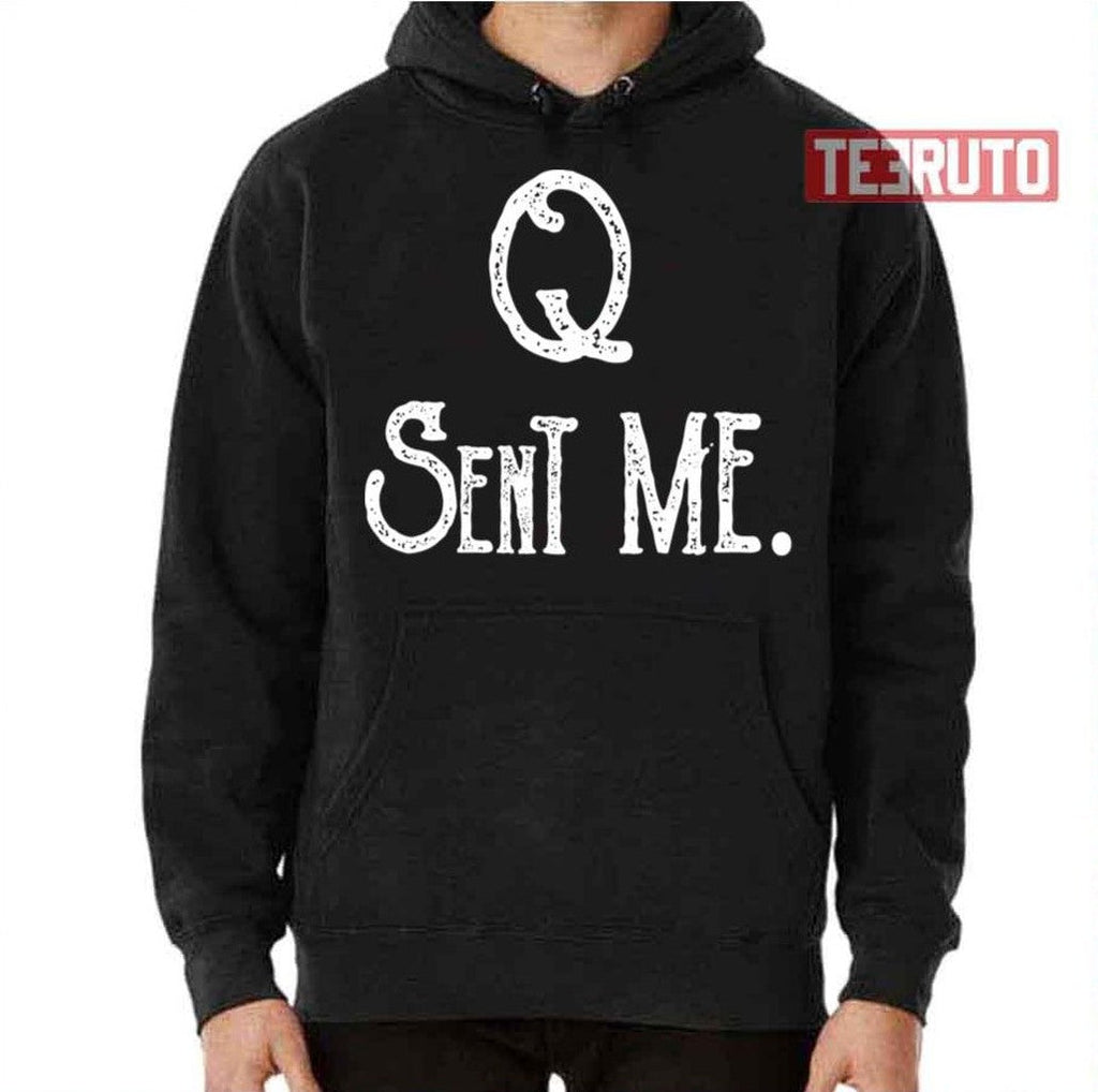 Q Sent Me Donald Trump Unisex T-Shirt