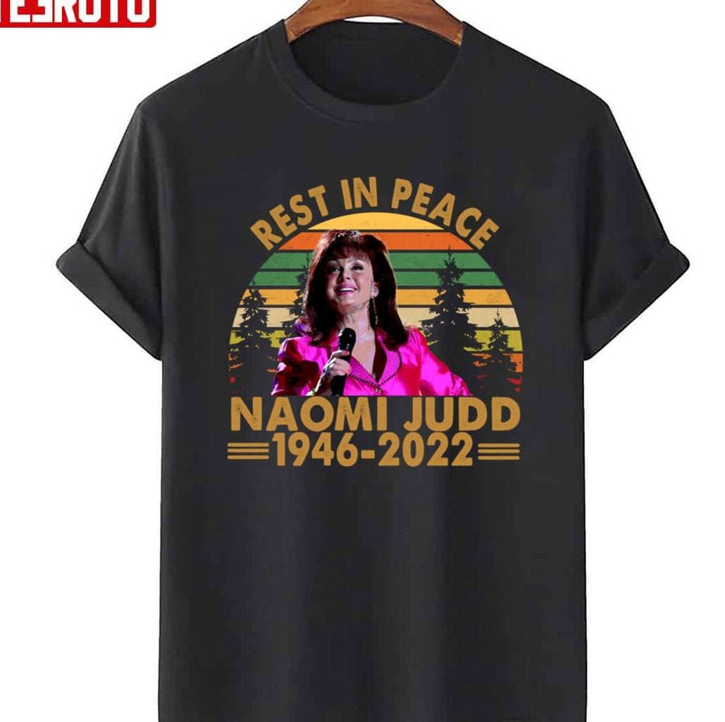 Rest In Peace Naomi Judd 1946 2022 Unisex T-Shirt