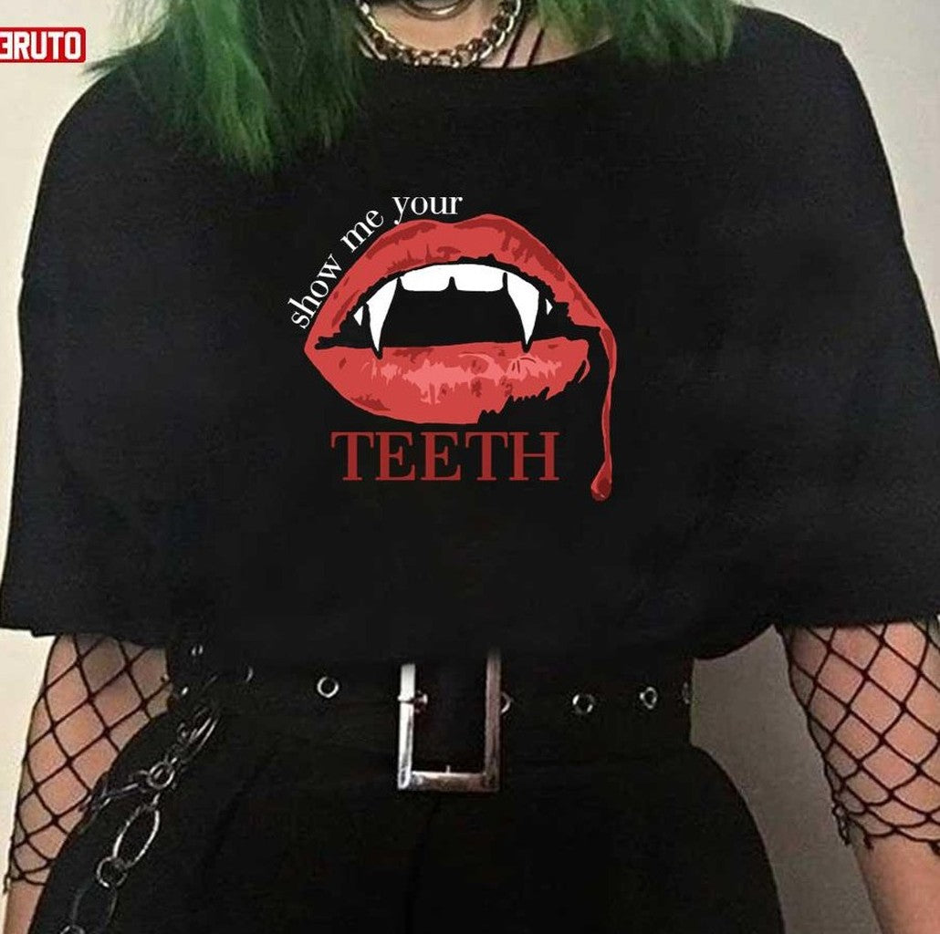 Show Me Your Teeth Vampire Unisex T-Shirt
