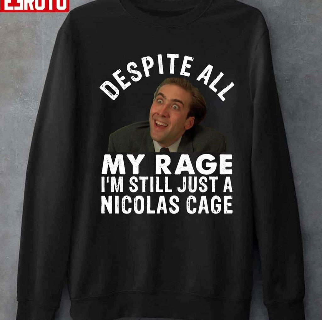 My Rage I'm Still Just A Nicolas Cage John Travolta Unisex T-Shirt