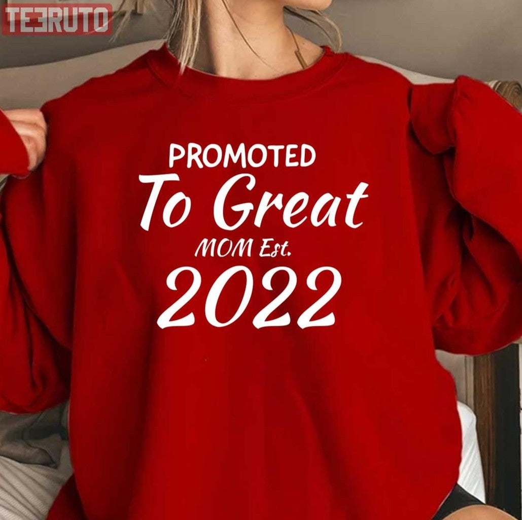 Promoted To Great Mom Est 2022 Unisex Sweatshirt