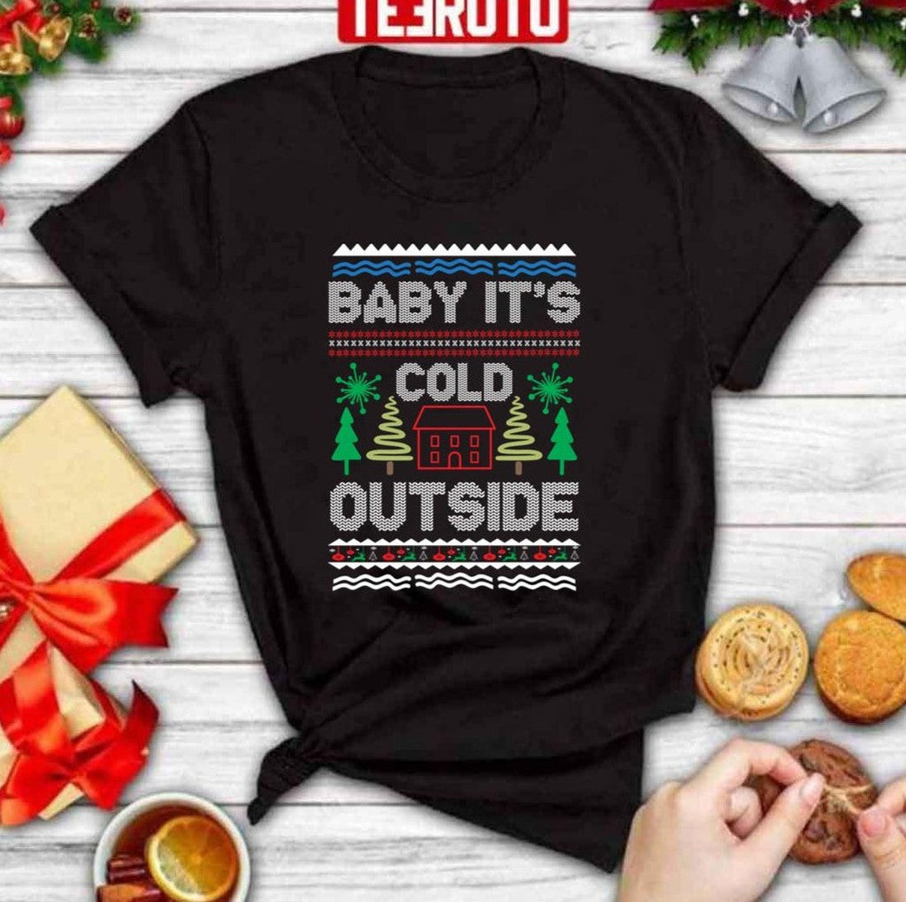 Baby It's Cold Outside Mrry Christmas Unisex Sweatshirt