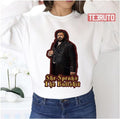 She Speaks The Bullshit Laszlo What We Do In The Shadows Unisex Sweatshirt