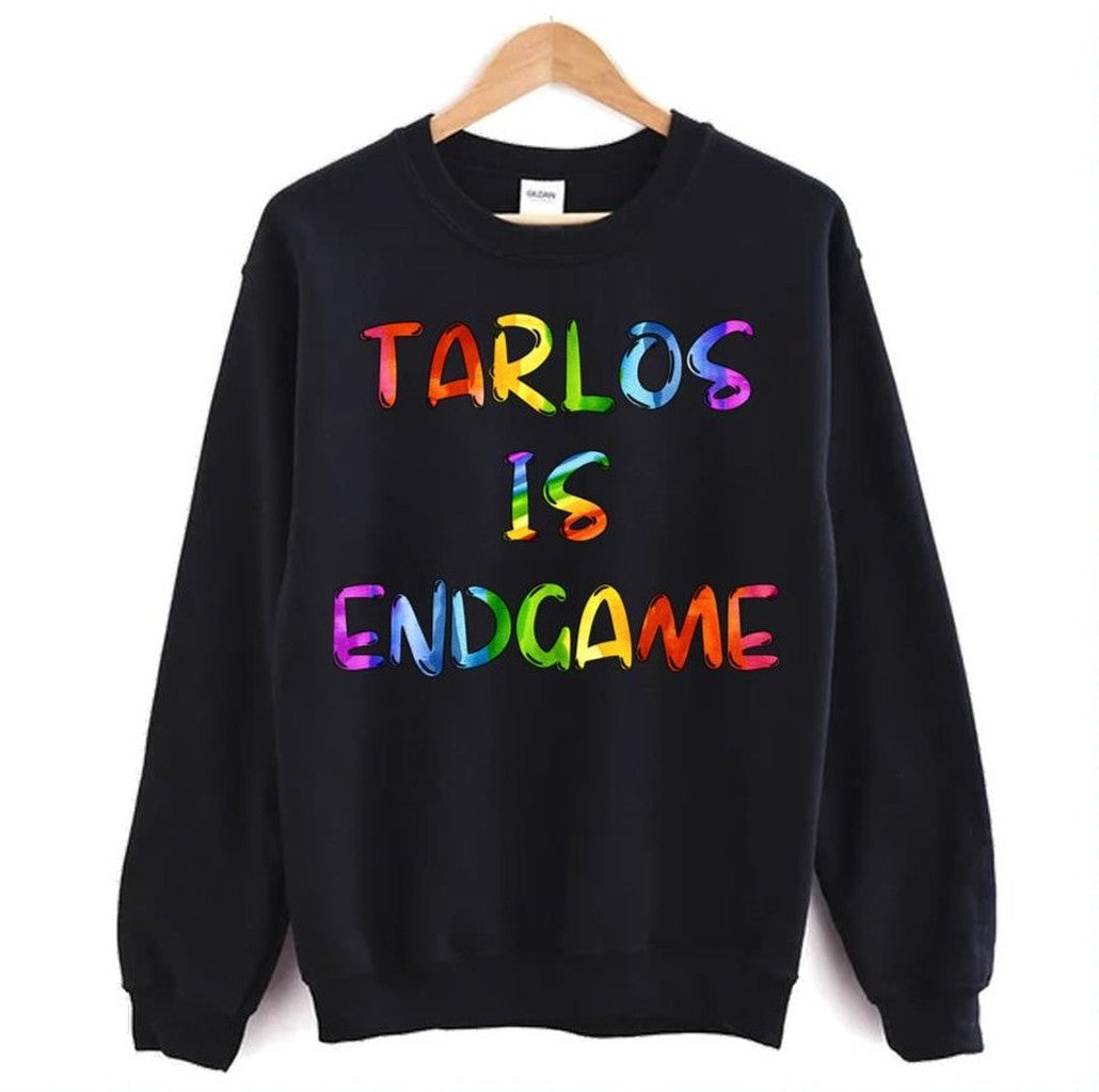 Tarlos Is Endgame Rainbow Lgbtq Pride Month Unisex Sweatshirt