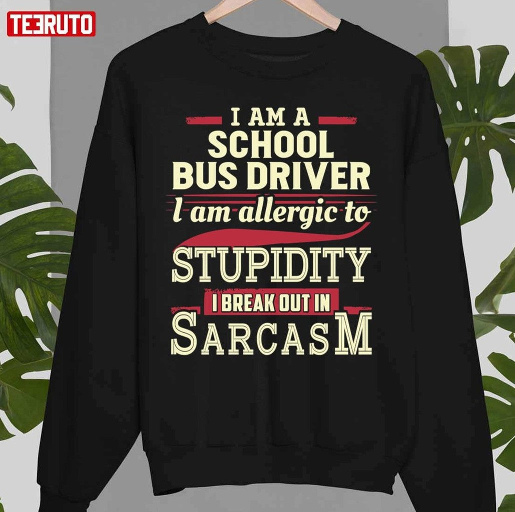 Sarcastic School Bus Driver Unisex T-Shirt