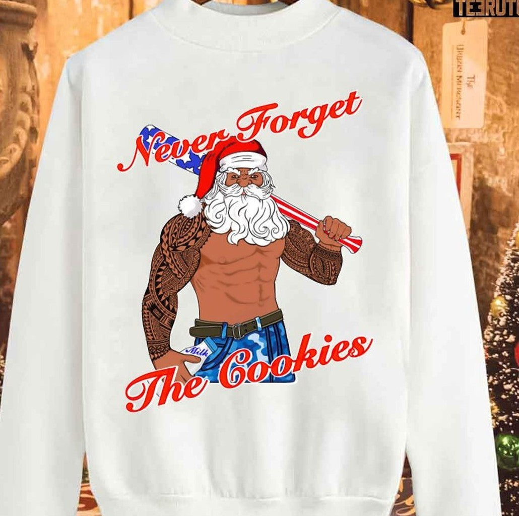 Never Forget The Cookies Santa Christmas Unisex Sweatshirt