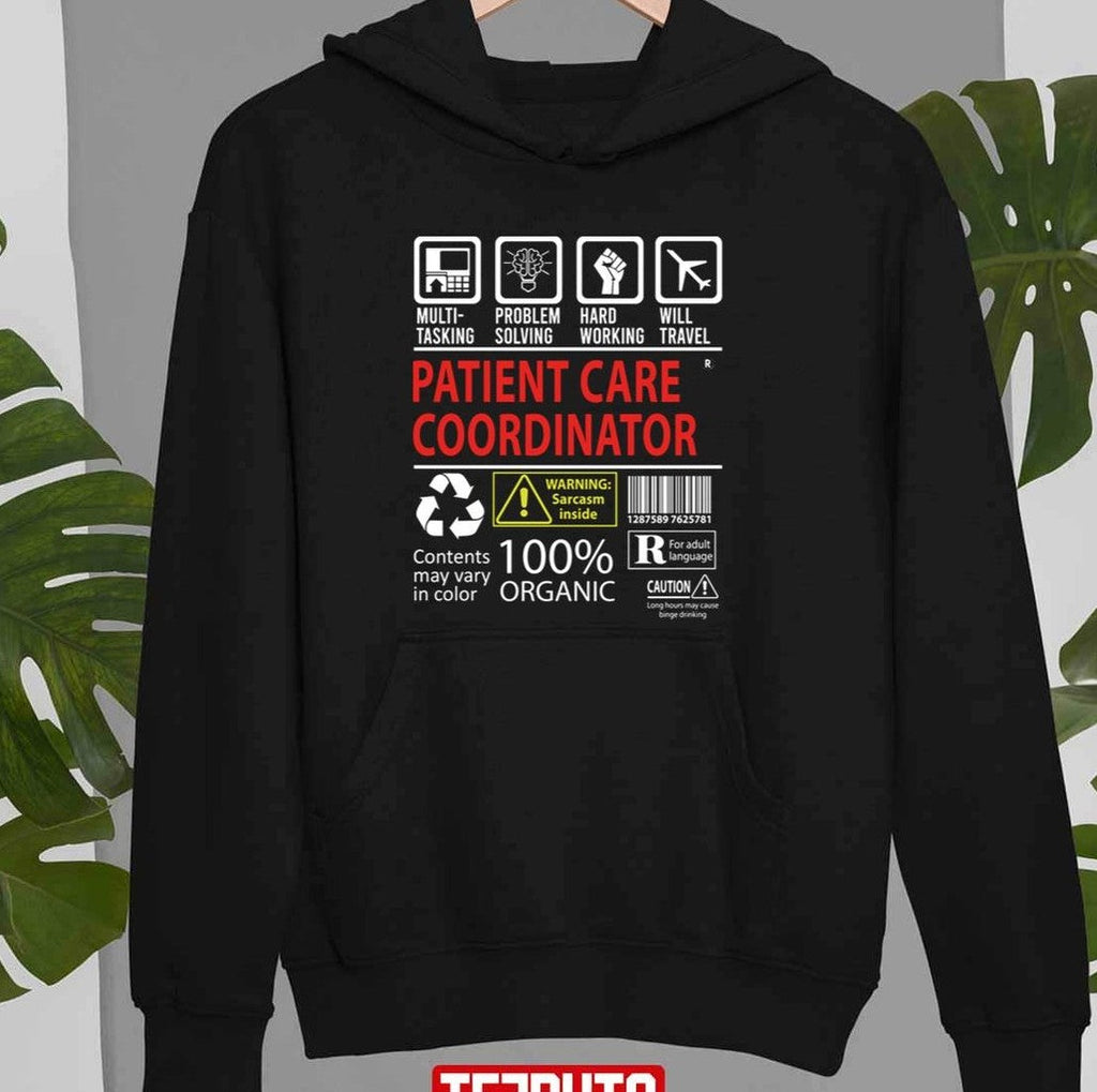 Patient Care Coordinator Multitasking Certified Job Gift Item Unisex Sweatshirt