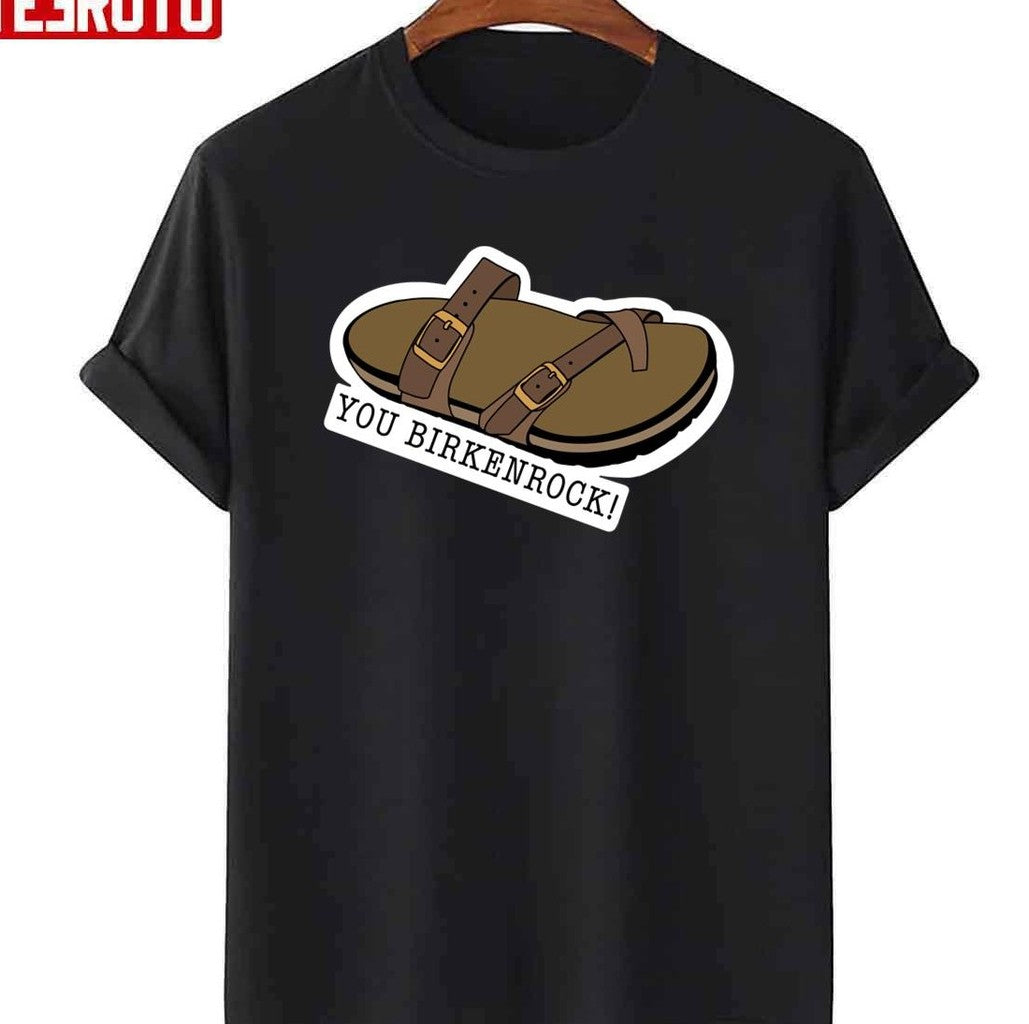 Birckenrock Sandal You Birkenrock Unisex T-shirt