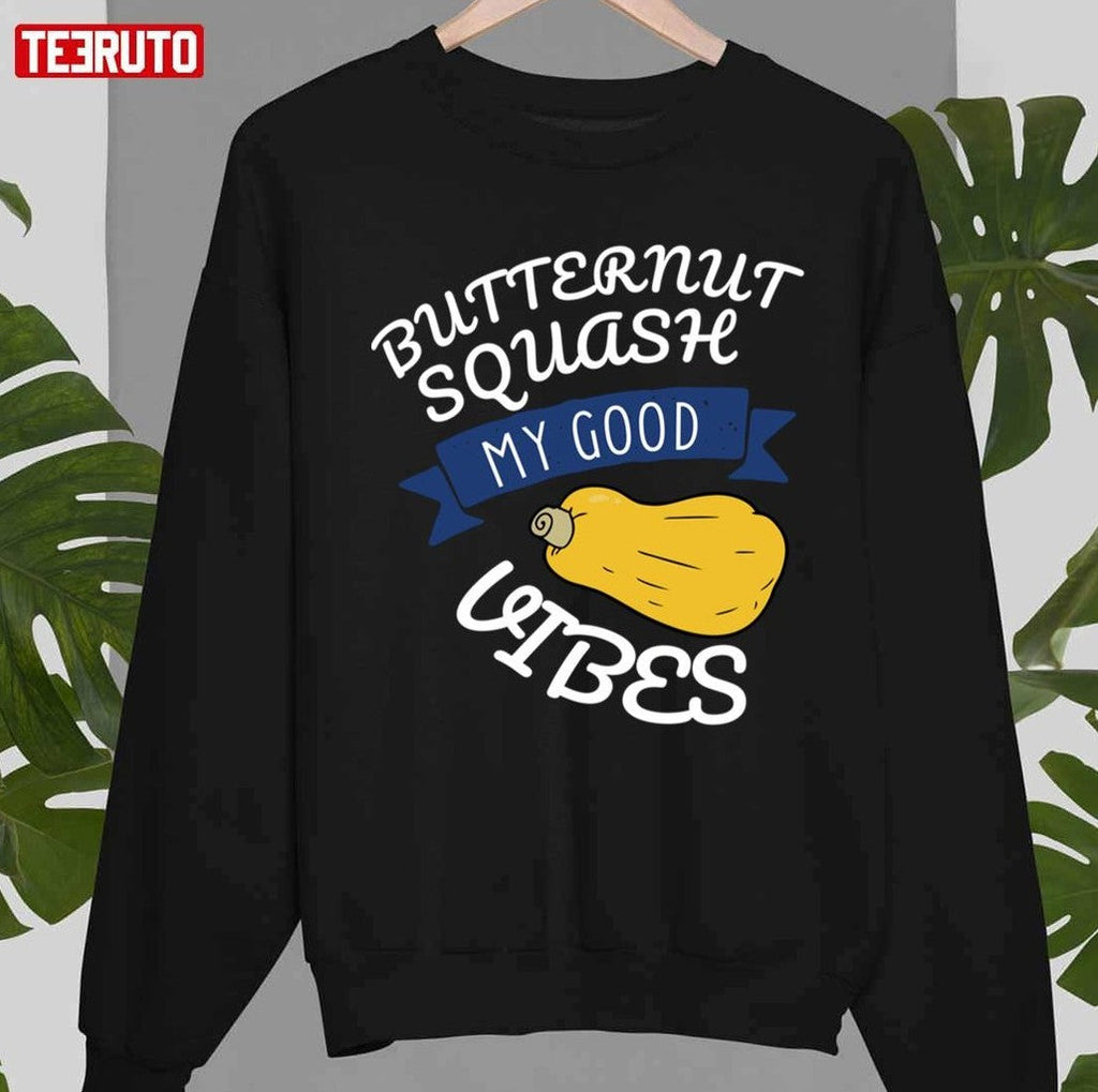 Organic Butternut Squash My Good Vibes Thanksgiving Design Unisex T-shirt