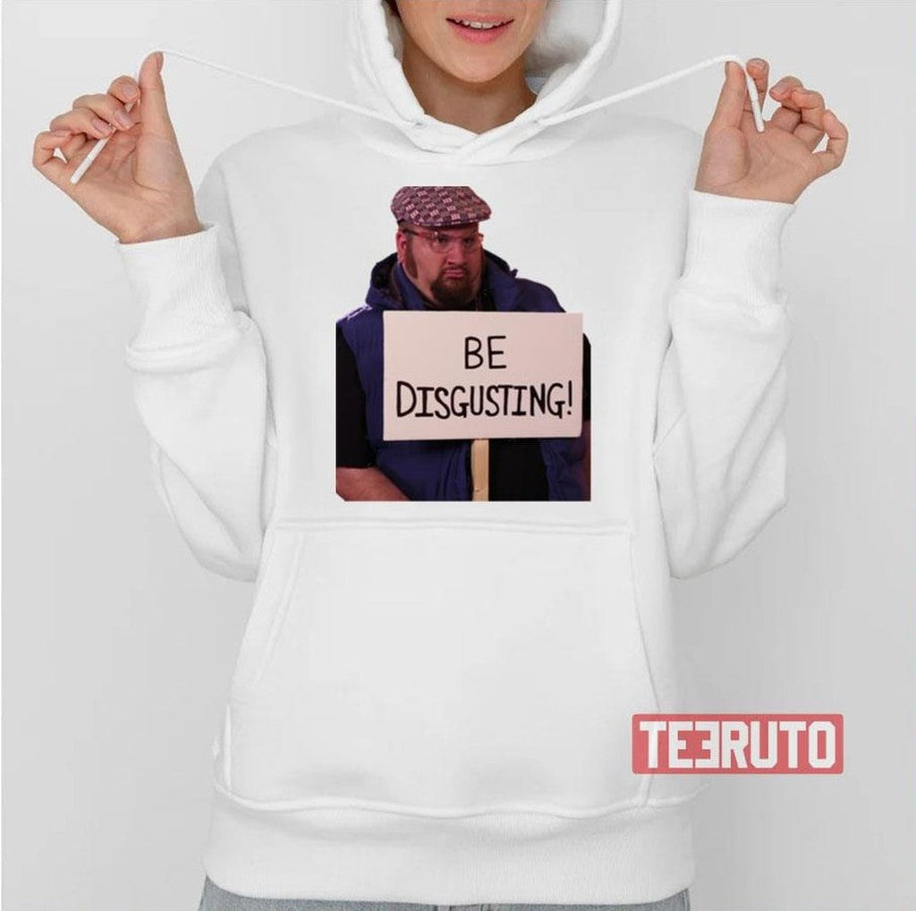 Be Disgusting  Gustavo Rocque Unisex T-Shirt
