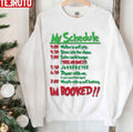 My Schedule Wouldnt Allow It Grinch Stole Christmas Unisex Sweatshirt