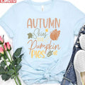 Autumn Skies And Pumpkin Pies Hello Autumn Unisex T-Shirt