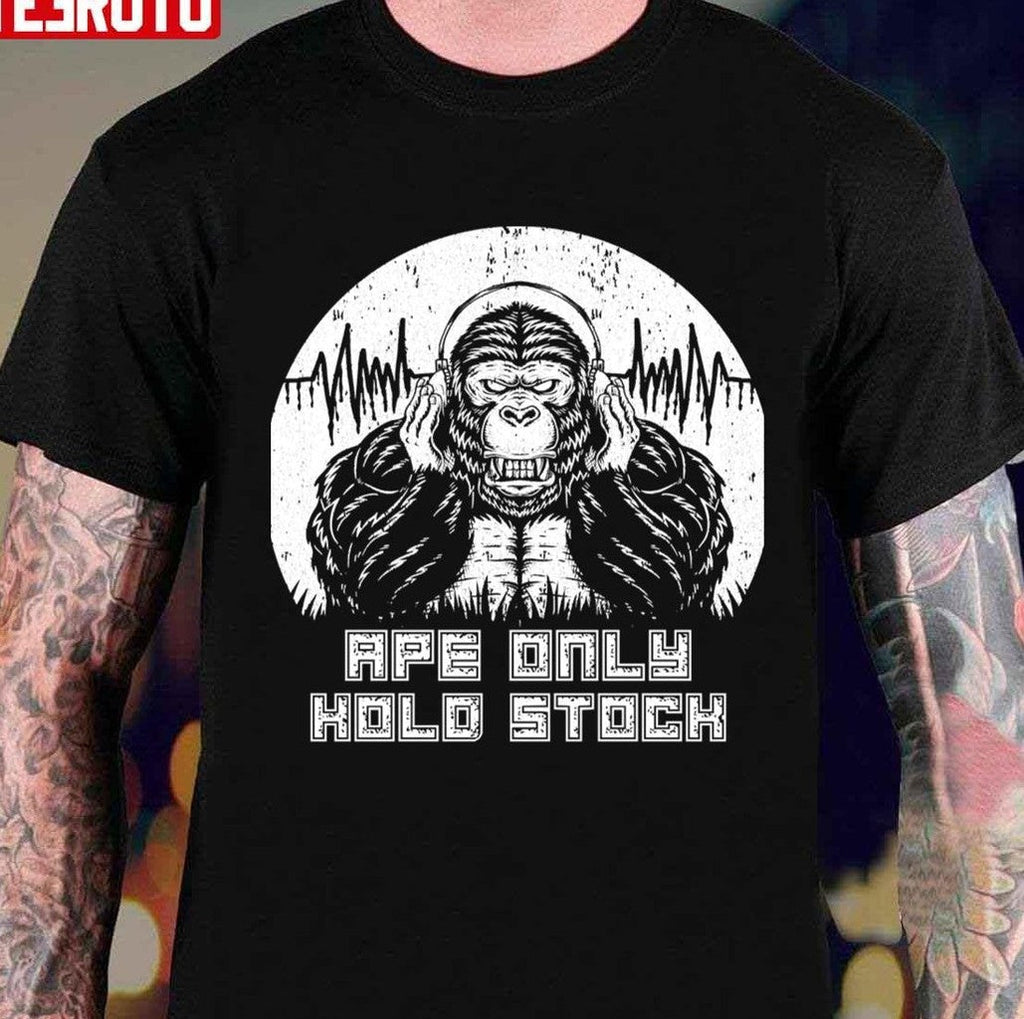Ape Only Hold Stock Graphic Unisex T-shirt