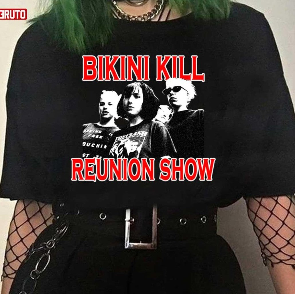 Band Members Bikini Kill Add 2nd La Reunion Show Unisex T-Shirt