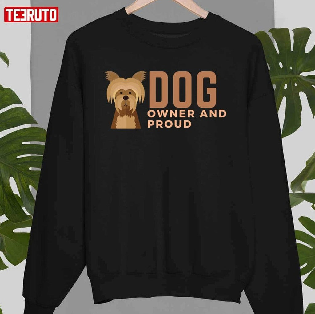 Quote Dog Owner And Proud Unisex T-Shirt