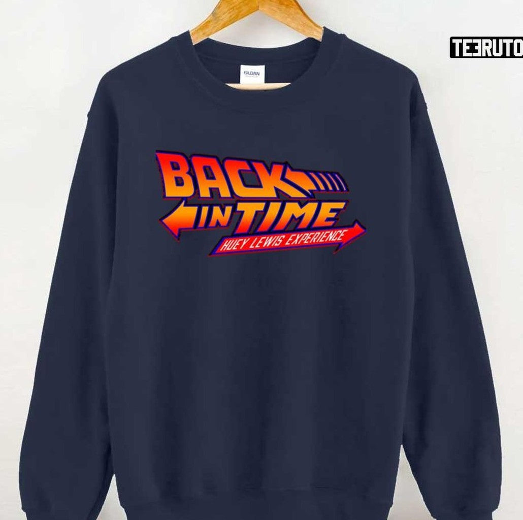 Back In Time Huey Lewis And The News Unisex Sweatshirt