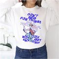 Or Youâ€™ll Never Get Anything Eureka Seven Unisex Sweatshirt