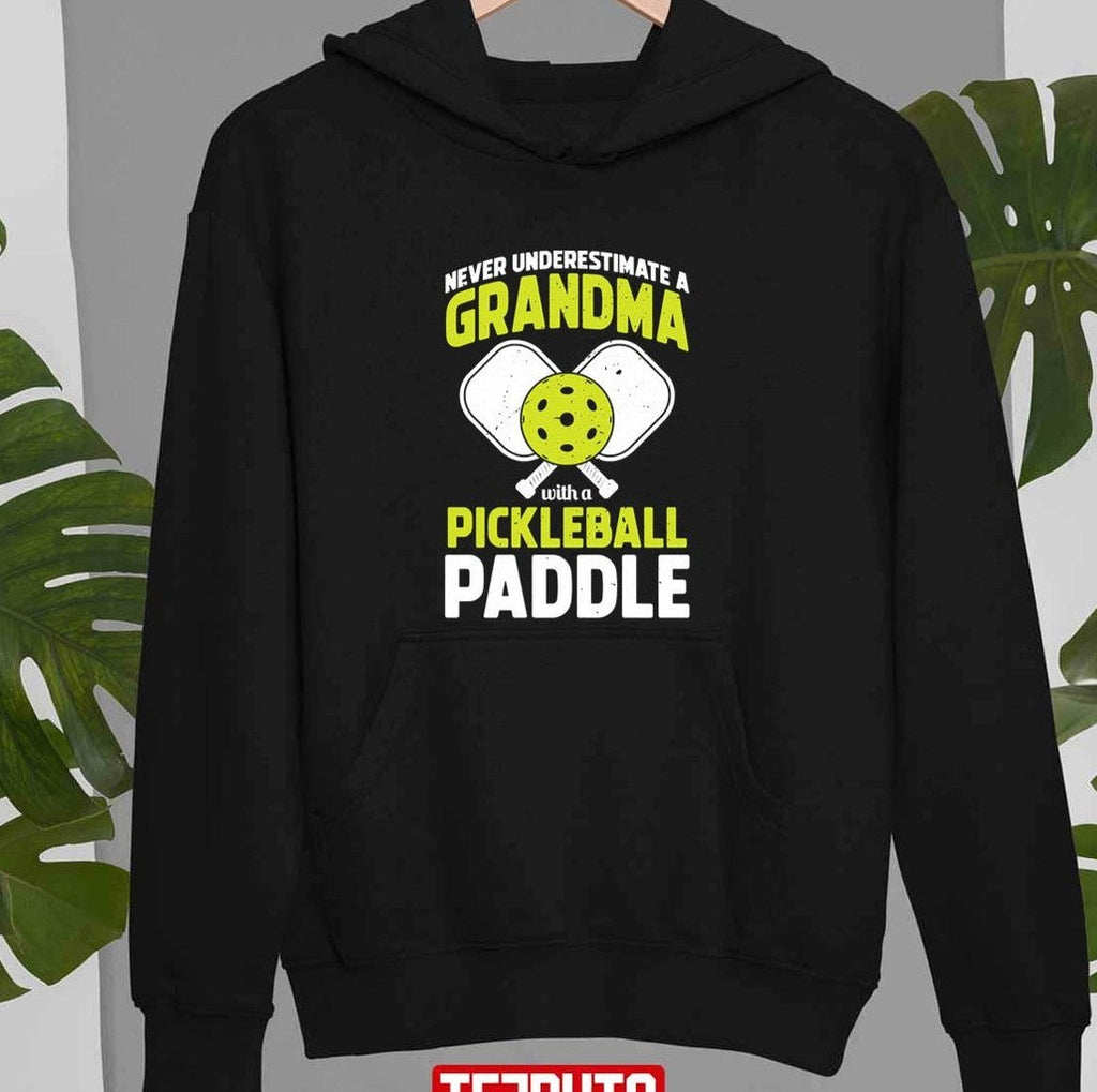 Never Underestimate A Grandma Funny Pickle Ball Player Gift Unisex T-shirt