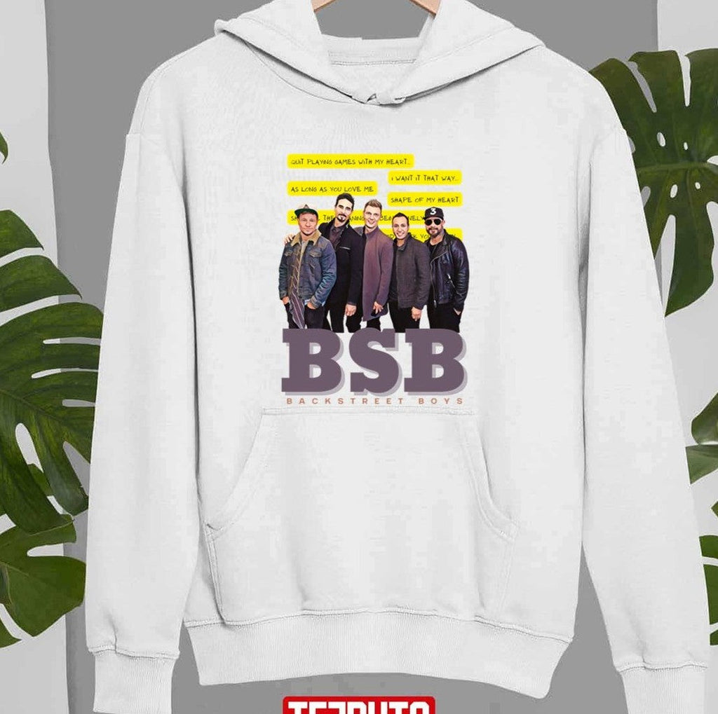 Quit Playing Games With My Heart As Long As You Love Me Backstreet Boys Songs Unisex Sweatshirt
