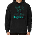 Binge Jesus Funny Christian Aqua Blue Sarcastic Bible Unisex Hoodie