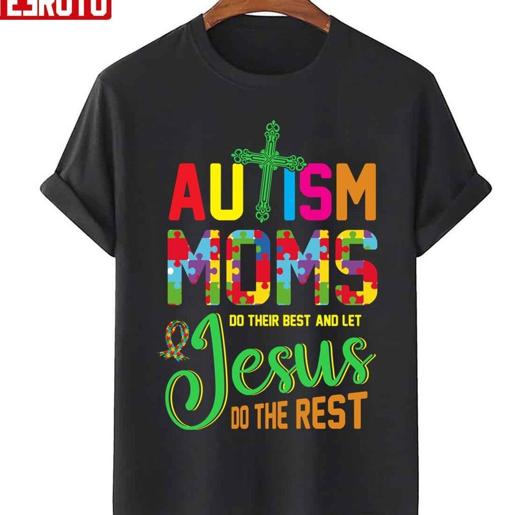 Autism Moms Jesus Do The Rest Unisex Sweatshirt