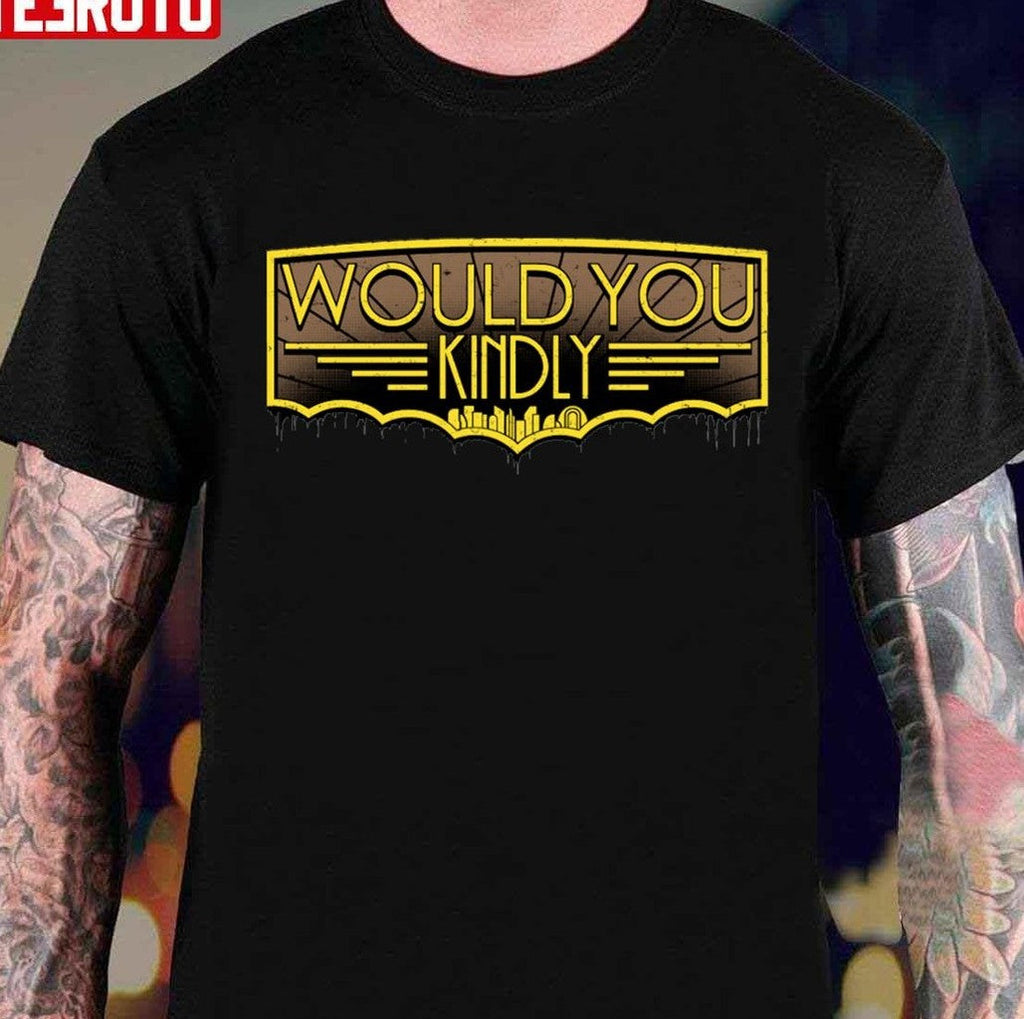 Bioshock Cohen Would You Kindly Unisex T-shirt