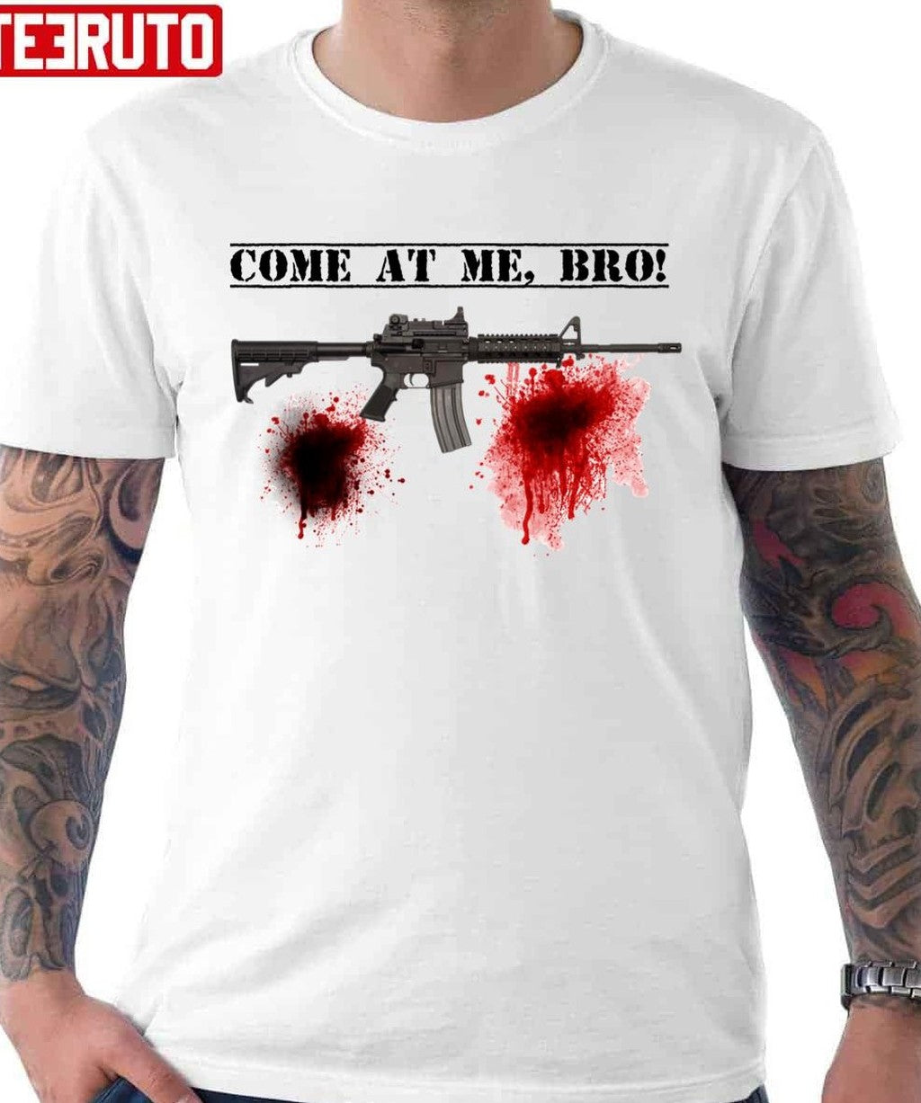 Ar 15 M4 Come At Me Bro Call Of Duty Modern Warfare 2 Unisex T-shirt