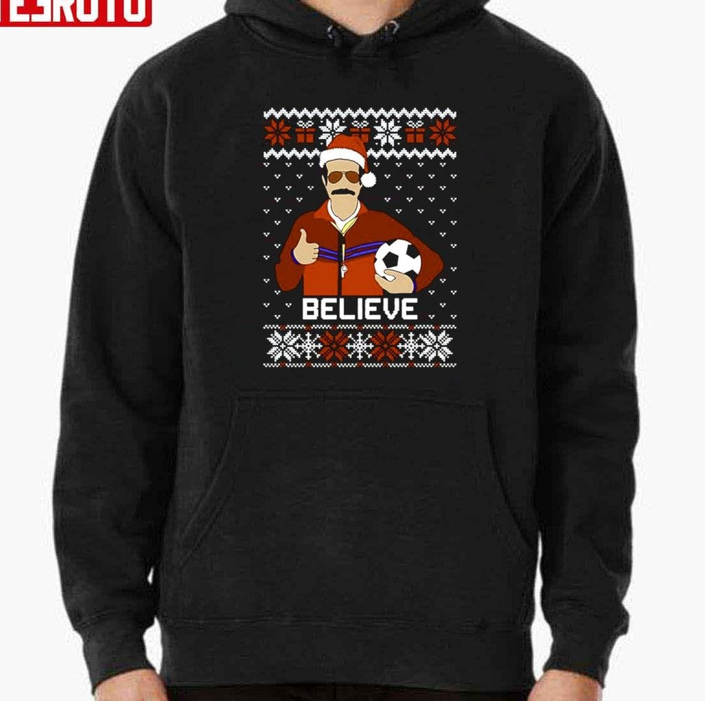 Ted Lasso Believe Funny Ugly Christmas Unisex T-Shirt